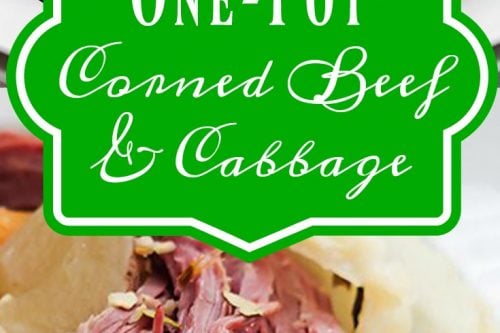 An image showcasing a serving of one-pot Corned Beef and Cabbage. The meal includes slices of corned beef, cabbage leaves, baby carrots, and potatoes. A green label in the center reads "One-Pot Corned Beef & Cabbage." The website "31Daily.com" is visible in the corner.