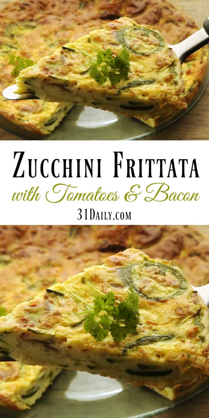 Quick Fix: Zucchini Frittata with Tomatoes and Bacon Recipe | 31Daily.com