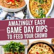 A collage of four different Game Day Dips—refried beans, baked corn dip, layered bean dip, and cheesy skillet dip—with text reading "Amazingly Easy Game Day Dips to Feed Your Crowd.