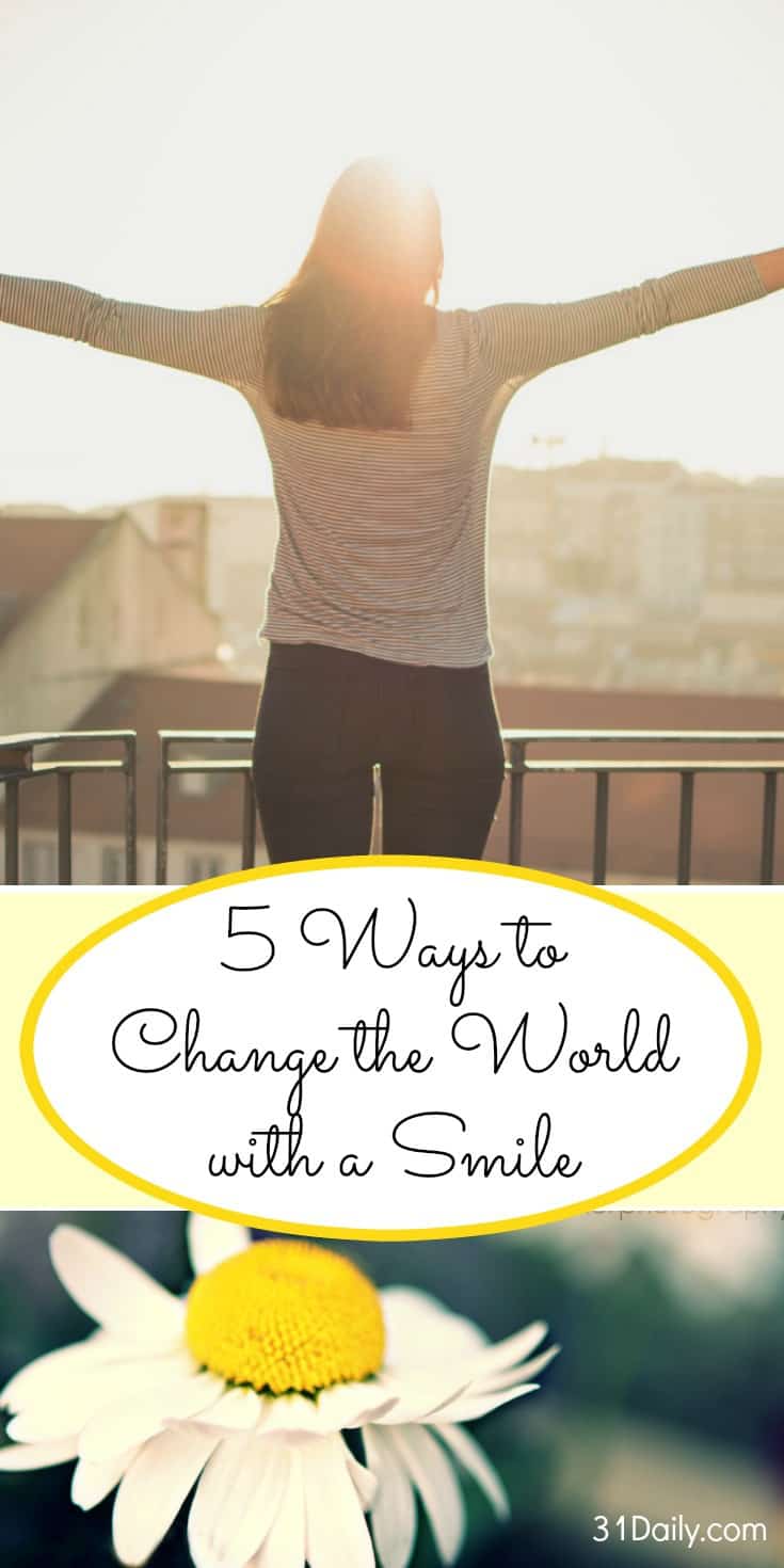 5 Ways a Smile Can Change the World | 31Daily.com