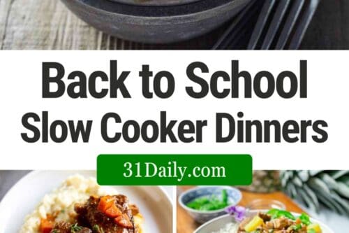 A collage of five colorful Back to School Slow Cooker dinner dishes, including chili with cornbread, meatballs, chicken over rice, pulled chicken sandwiches, and loaded nachos. Text reads: "Back to School Slow Cooker Dinners, 31Daily.com.