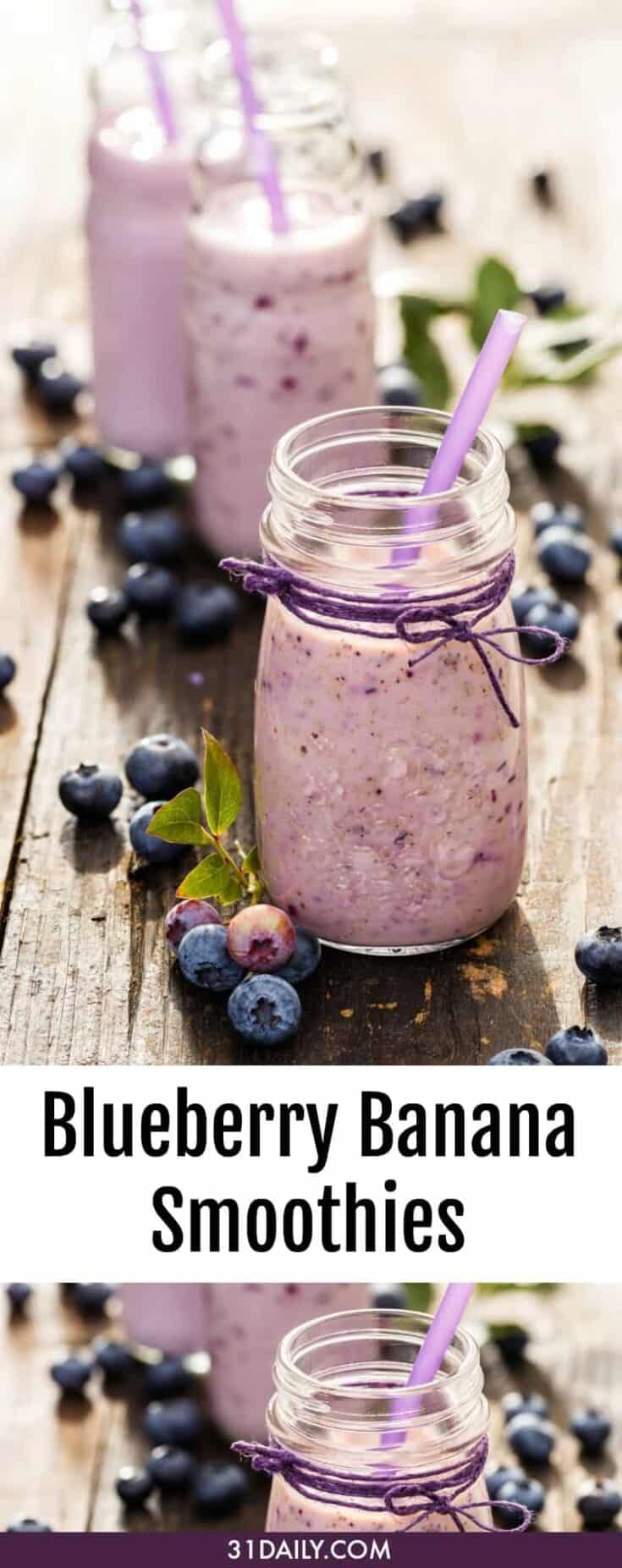 Banana Blueberry Smoothies for Healthy Starts 31 Daily