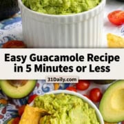 Bowl of guacamole garnished with a lime wedge and cilantro, surrounded by avocados, tomatoes, and tortilla chips. Text reads: “Easy Guacamole made fresh in 5 Minutes or Less.”.