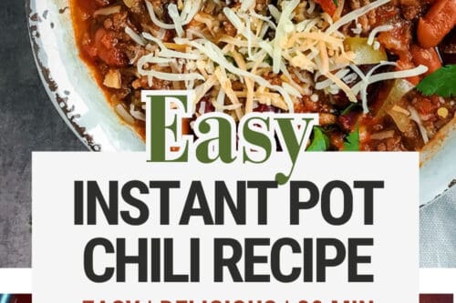 Pinterest Pin with two images of Instant Pot beef chili in a bowl and in the pressure cooker insert.