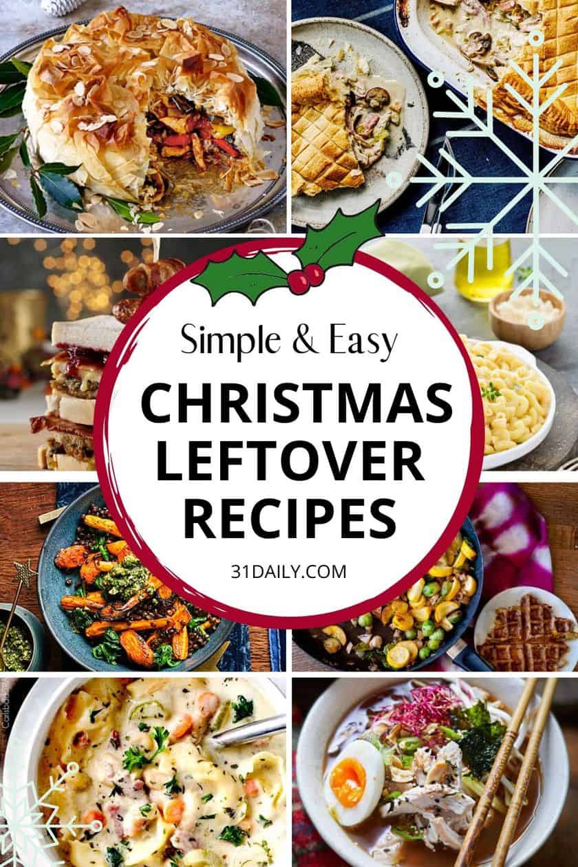 25 Easy Christmas Leftover Recipes - 31 Daily