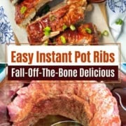 Two images of Easy Instant Pot Ribs: cooked saucy ribs garnished with green onions on a board with sauce, and raw ribs seasoned with spices placed in an Instant Pot. Text: “Easy Instant Pot Ribs.”.