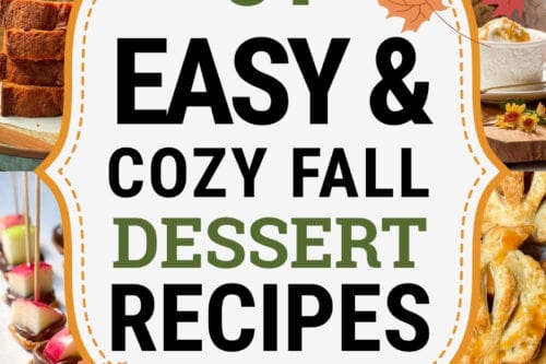 A collage of various Fall Desserts surrounds a central text that reads, "31 Easy & Cozy Fall Dessert Recipes," decorated with autumn leaves.