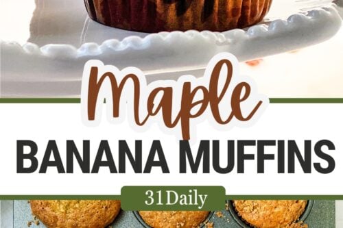 Two maple banana muffins are displayed on a plate, with a batch of freshly baked delights in a tray below. The text reads "Maple Banana Muffins - 31Daily," inviting you to explore our irresistible banana muffin recipe.