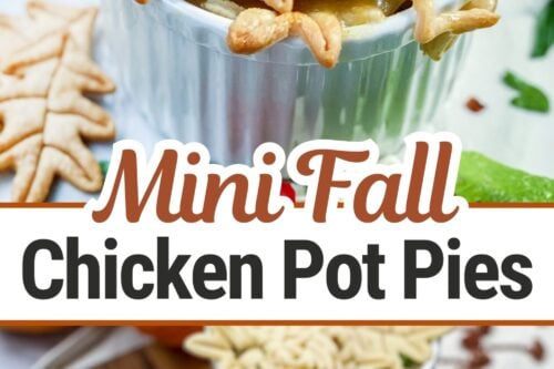 Two collage image for Pinterest with a baked and unbaked mini chicken pot pies with fall leaf pastries.