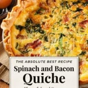 Single-image poster of a golden-crusted spinach and bacon quiche sliced to reveal a creamy, cheesy custard filling with visible spinach and bacon pieces.
