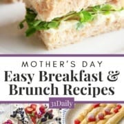 A collage showing assorted brunch dishes, including tea sandwiches, fruit-topped flatbreads, rolled crepes with berries, and decorated mini cakes, with text promoting delicious Mother’s Day Brunch recipes.