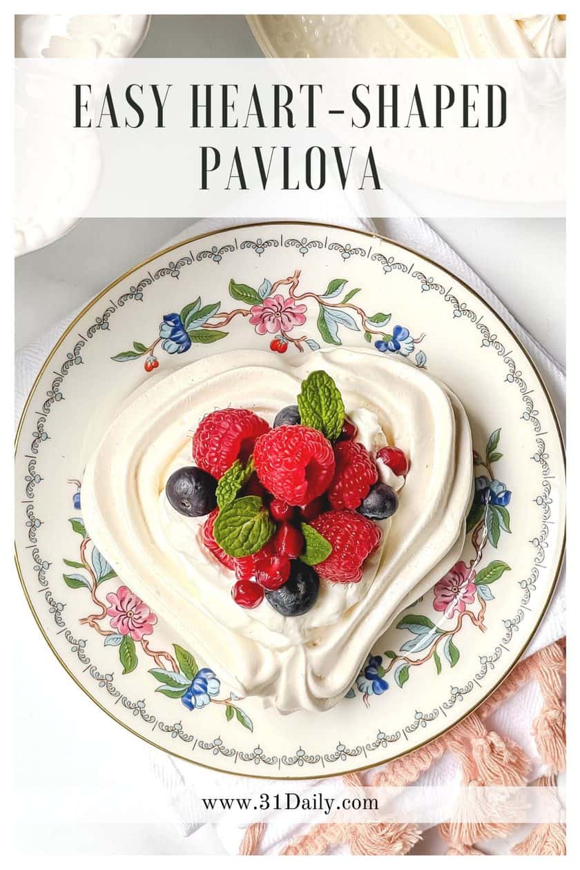 Easy Heart Shaped Pavlova - 31 Daily