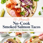 Smoked salmon tacos with shredded purple cabbage slaw, radishes, and creamy dressing on a tortilla, garnished with cilantro and lime wedges. Text reads: “10-Minute No-Cook Salmon Tacos.”.