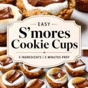 Two-panel collage showing S'mores Cookie Cups in a mini muffin tin with golden toasted marshmallows and melted chocolate squares on top.