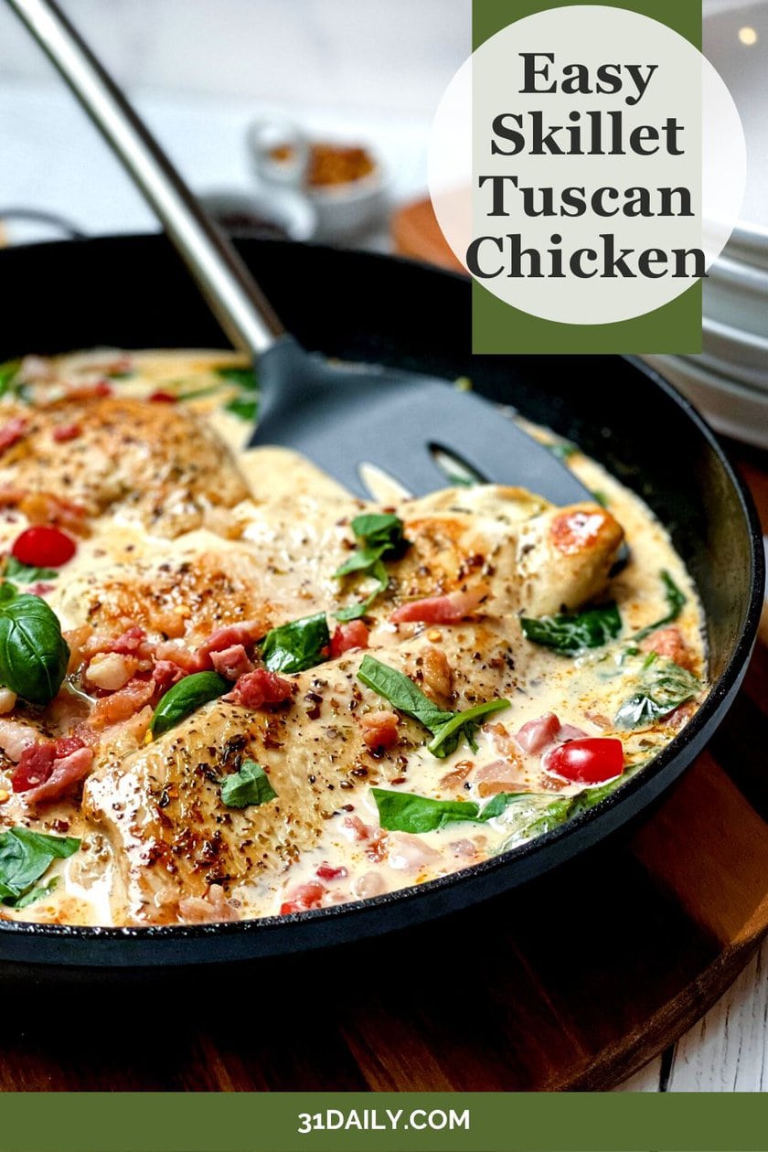 Easy Skillet Creamy Tuscan Chicken with Spinach - 31 Daily