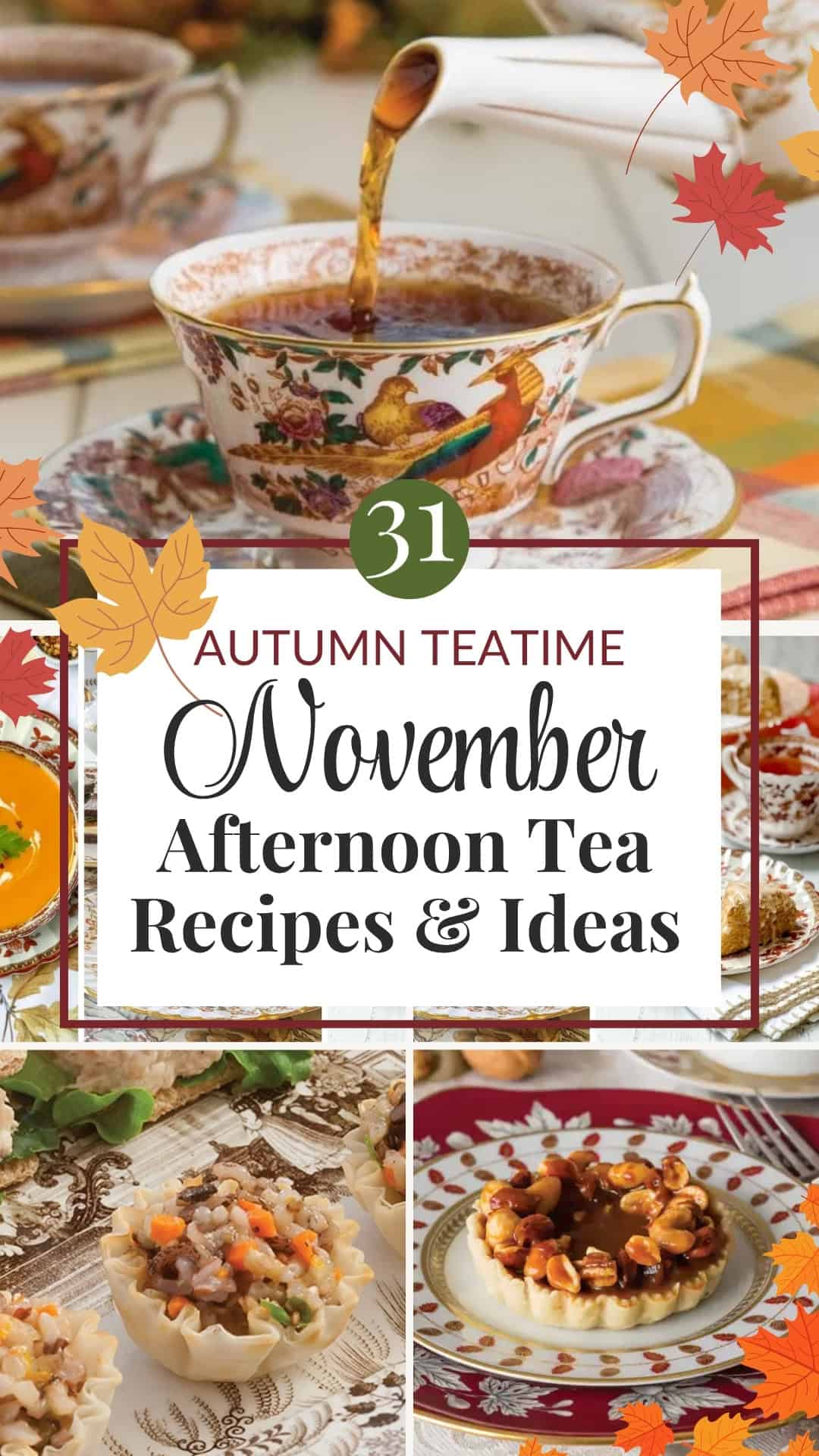 November Afternoon Tea Recipes and Menu Ideas - 31 Daily