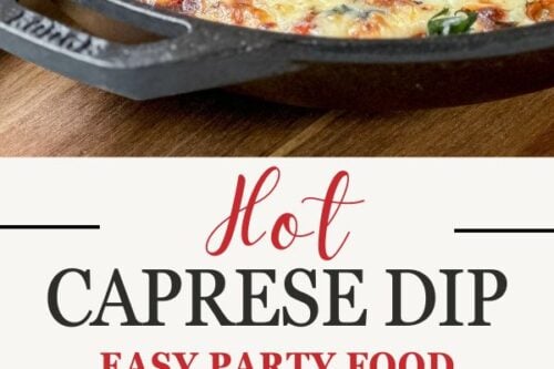 Pinterest Pin forEasy Hot Caprese Dip in Minutes