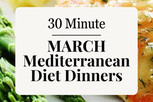Pinterest Pin promotional image featuring spring chicken breast with asparagus and the words "30 Minute March Mediterranean Diet Dinners" and "31Daily.com".
