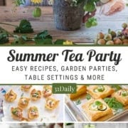 Collage of a summer afternoon tea party featuring a flower arrangement, savory pastries, fruit desserts, green smoothies, and a berry-topped waffle with the text "Summer Tea Party.