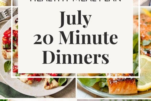 A collage of colorful dishes—salads, grilled fish, a rice bowl, and fruit-topped ice cream—overlaid with text: “31 Healthy Meal Plan, July Healthy 30-Minute Dinners.”.