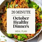 Pinterest Pin image featuring a skillet of quick lo-mein with the words "20 Minute" and October Healthy Dinners Meal Plan."