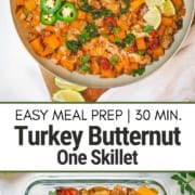 Pinterest image of a meal prep container filled with Southwest Ground Turkey Butternut Squash Skillet — ground turkey, beans, butternut squash, kale, and tomatoes topped with lime wedges and jalapeños. Easy make-ahead dinner.