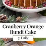 Cranberry orange Bundt cake topped with sugared cranberries and rosemary, shown whole on a cake stand and as a slice on a plate for a festive holiday dessert.