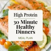 Pinterest Pin image featuring salmon dinner for a 30 minute high protein meal plan.