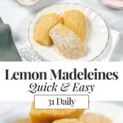 A plate of Lemon Madeleines dusted with powdered sugar sits next to a cup of tea, with a close-up of a bitten madeleine and the text "Lemon Madeleines Recipe – Quick & Easy.