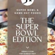 A hand lifts a slice of cheesy baked dip from a cast iron skillet, with text overlay about Super Bowl and game day foods, titled "The Super Bowl Edition," inspiring a tasty pantry reset for your next big gathering.