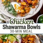 A bowl of quick chicken shawarma served with rice, naan, cucumber, red onion, greens, and a side of olives, topped with fresh herbs. Text overlay reads "Chicken Shawarma Bowls 30-Min Meal.