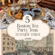 A tea set with cups, teapot, cookies, and loose tea on a silver tray is displayed above an old illustration of the Boston Tea Party, featuring text that highlights "5 Boston Tea Party Teas to Enjoy Today.