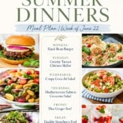 A meal plan for the week of June 22 featuring june 30 minute dinners and delicious images: black bean burger, creamy Tuscan chicken, crispy gnocchi salad, salmon couscous salad, Thai ginger beef, and strawberry fool.