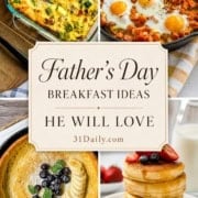 Collage of breakfast dishes including a baked egg casserole, skillet eggs with potatoes, a Dutch baby pancake with fruit, and a stack of pancakes, with text reading "Father's Day Breakfast Ideas He Will Love." Perfect for your Father's Day Breakfast!.