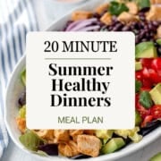 A plate of salad with chicken, avocado, beans, and tomatoes sits next to a text overlay promoting quick and healthy dinners, featuring 25 minute July Mediterranean diet dinners from 31Daily.com.