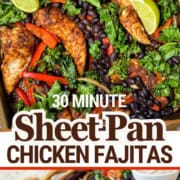 Sheet pan chicken fajitas with seasoned chicken, black beans, kale, red bell peppers, lime wedges, and sauce shown on a sheet pan; overlay text reads “30 Minute Sheet Pan Chicken Fajitas.”.