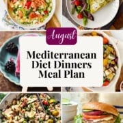 Collage of Mediterranean diet dishes, including salads, pizza, roasted vegetables, and a sandwich, with text: "August Mediterranean Diet Dinners Meal Plan" and "Free Weeknight Meal Plan." Get inspired with this fresh August Mediterranean Diet Dinners Meal Plan featuring vibrant flavors perfect for your weeknight meals.