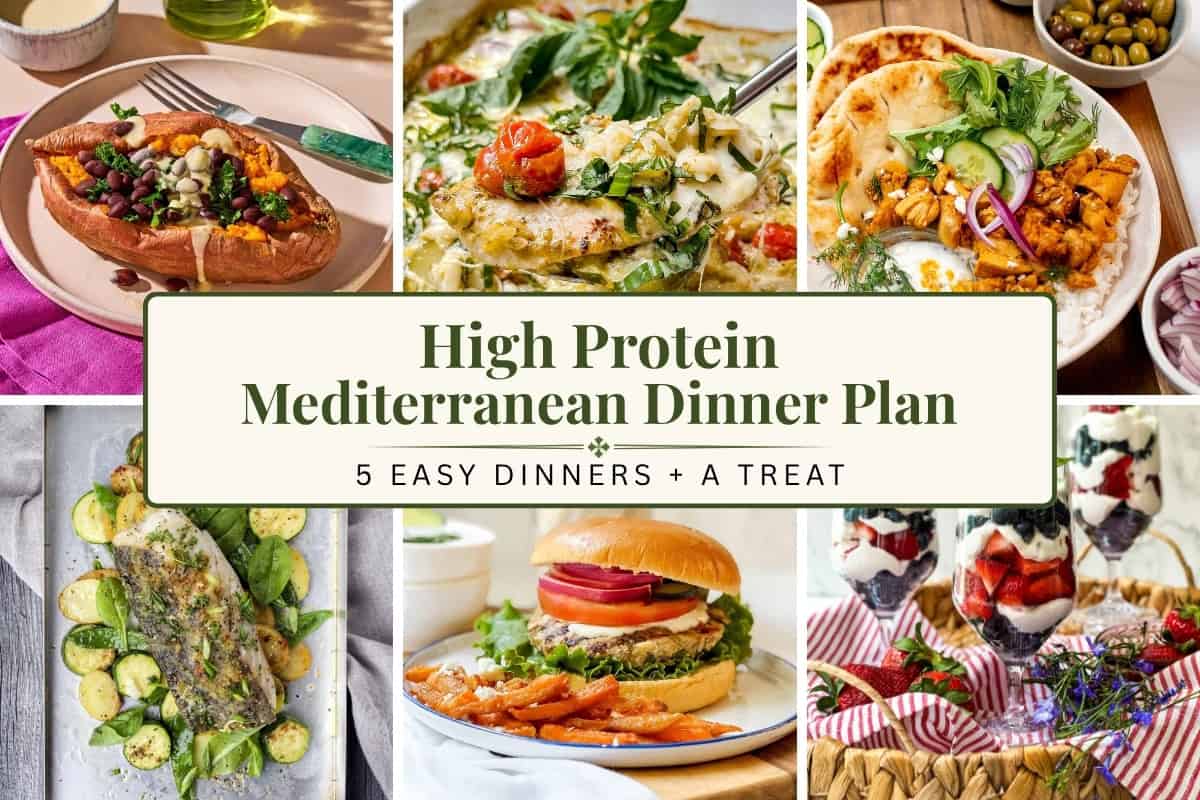 Collage of six meals for a high-protein Mediterranean dinner plan, including stuffed sweet potato, chicken orzo, shawarma bowl, baked fish, turkey burger, and berry yogurt parfaits, with text reading