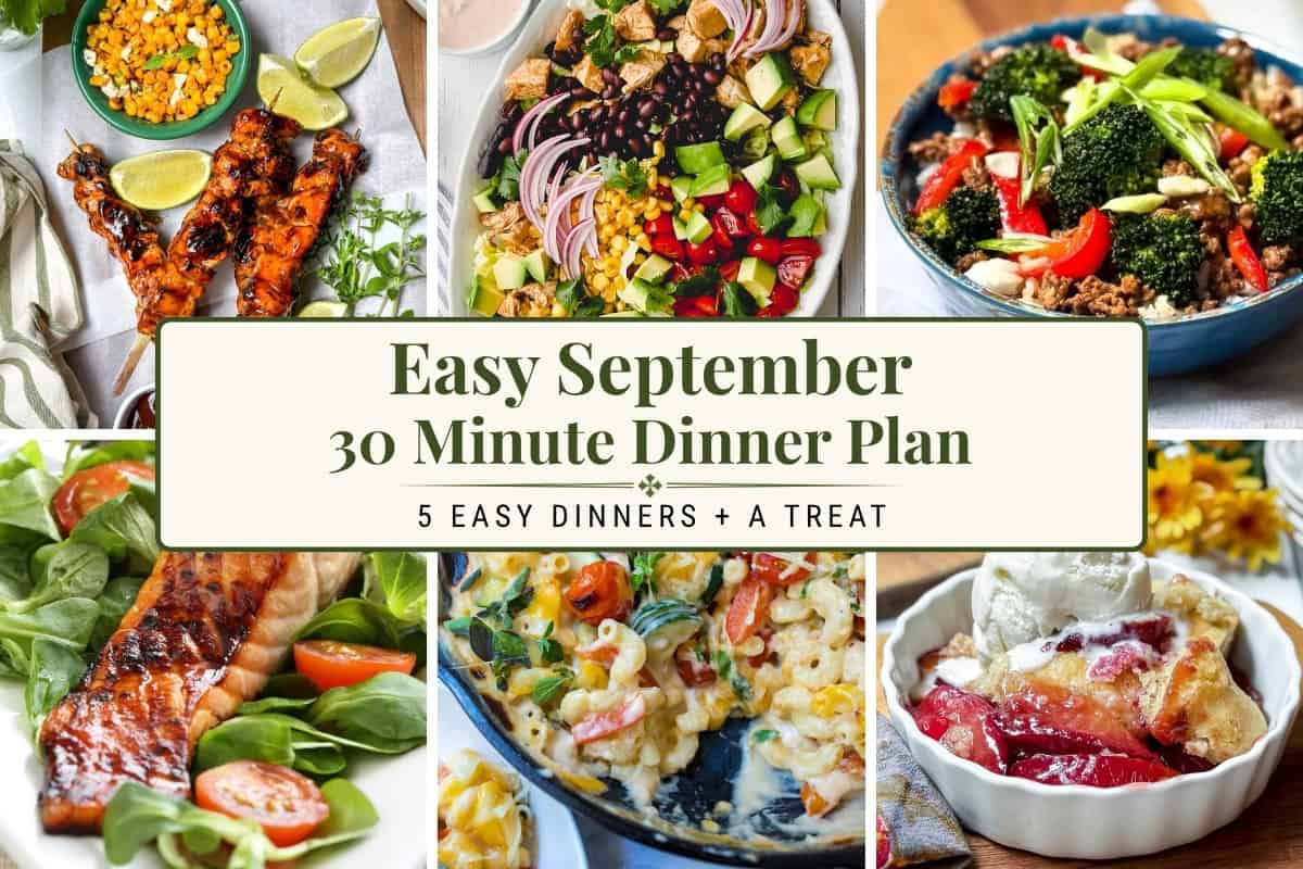 Five dinner meal plan collage including BBQ chicken, ground beef and broccoli, taco salad, salmon, and skillet mac and cheese with text "Easy September 30 Minute Dinner Plan."